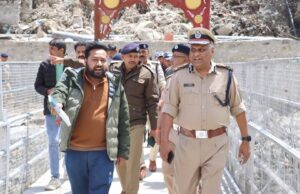 चारधाम यात्रा : एडीजी ने ज्योतिर्मठ से माणा तक परखी सुरक्षा तैयारियां